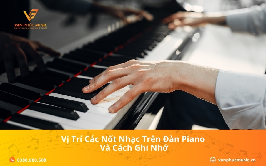 Vị trí các nốt nhạc trên đàn piano và cách ghi nhớ