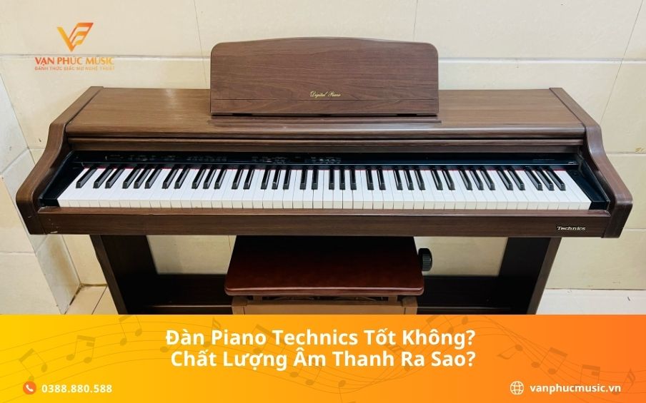 Đàn piano Technics tốt không? Chất lượng âm thanh ra sao?