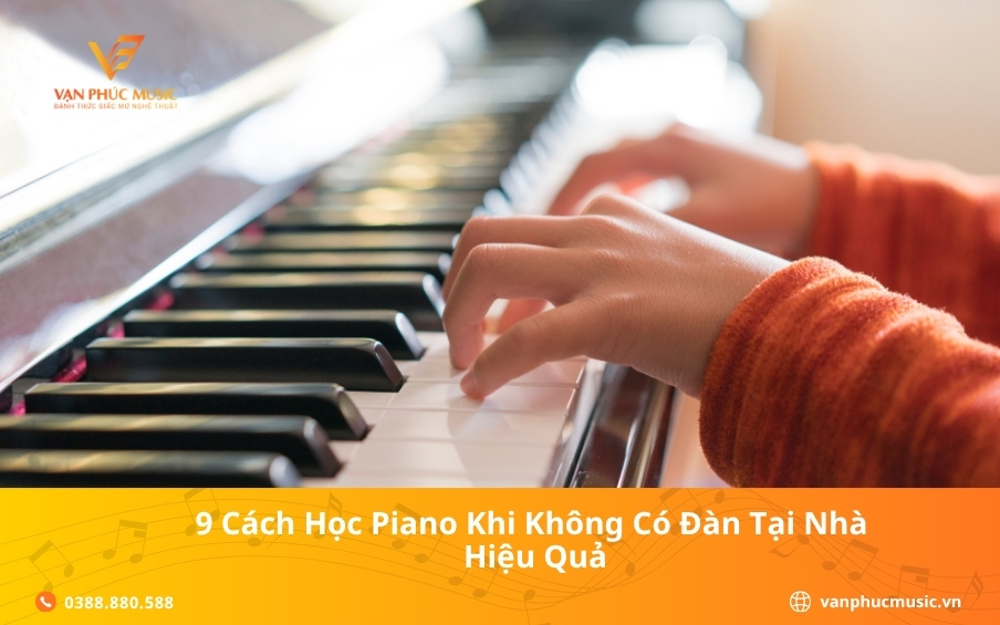 9 cách học piano khi không có đàn tại nhà hiệu quả