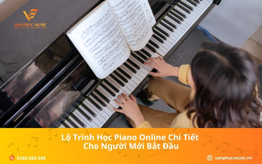 Lộ trình học piano online chi tiết cho người mới bắt đầu