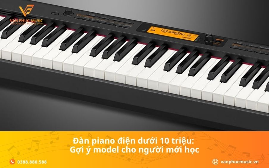 Đàn piano điện dưới 10 triệu: Gợi ý model cho người mới học