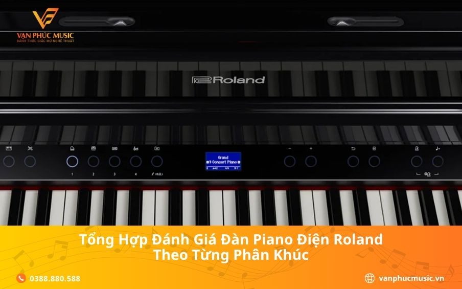 Tổng Hợp Đánh Giá Đàn Piano Điện Roland Theo Từng Phân Khúc