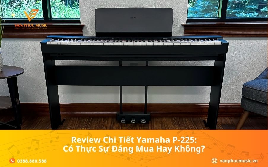 Review Chi Tiết Yamaha P-225: Có Thực Sự Đáng Mua Hay Không?