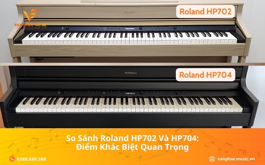 So Sánh Roland HP702 Và HP704: Điểm Khác Biệt Quan Trọng